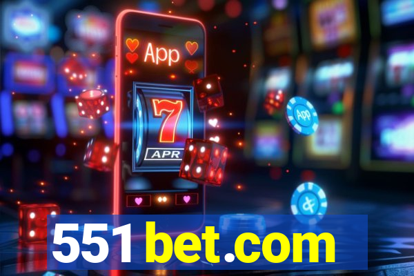 551 bet.com